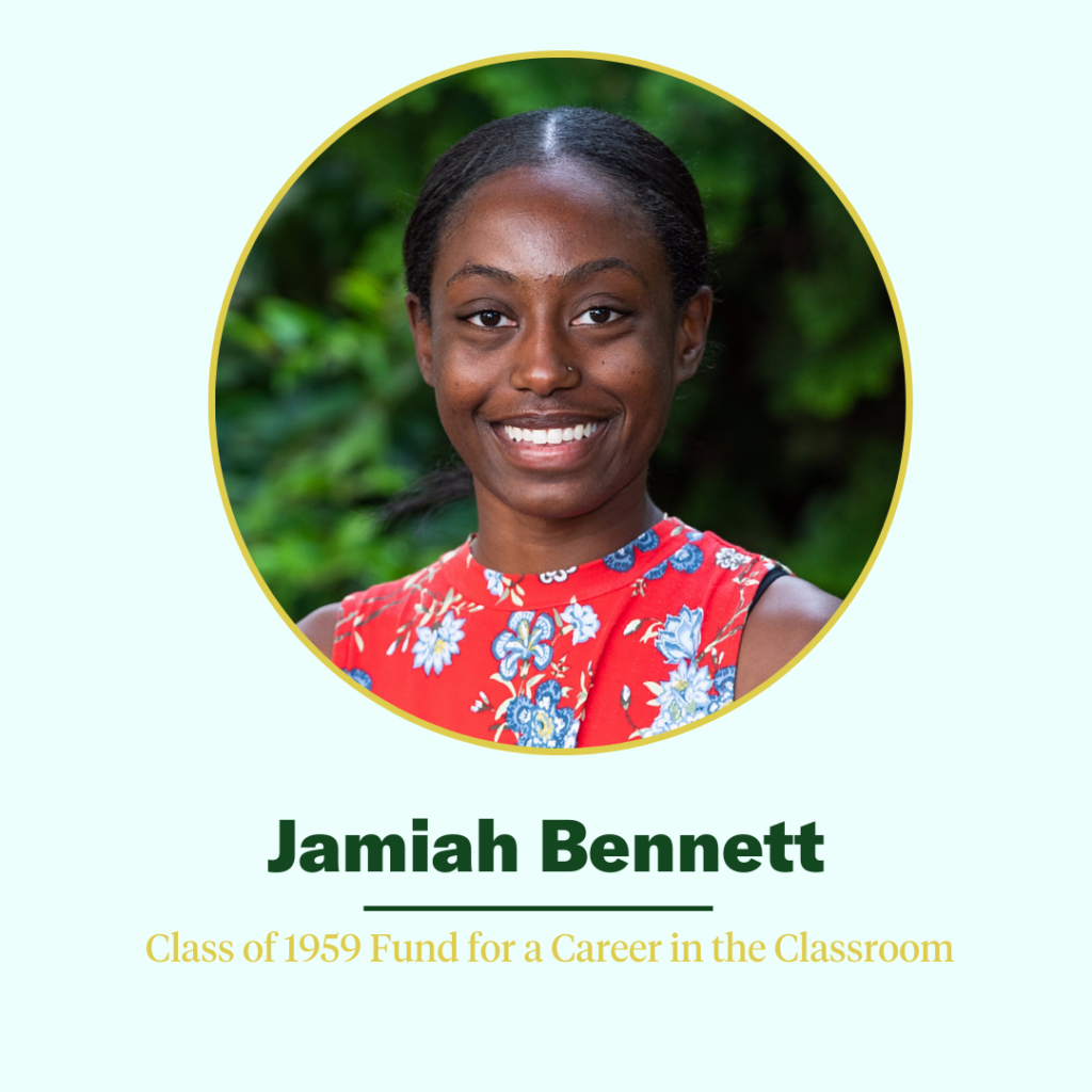 Jamiah Bennet - Recipient of the Class of 1959 Fund for a Career in the Classroom award