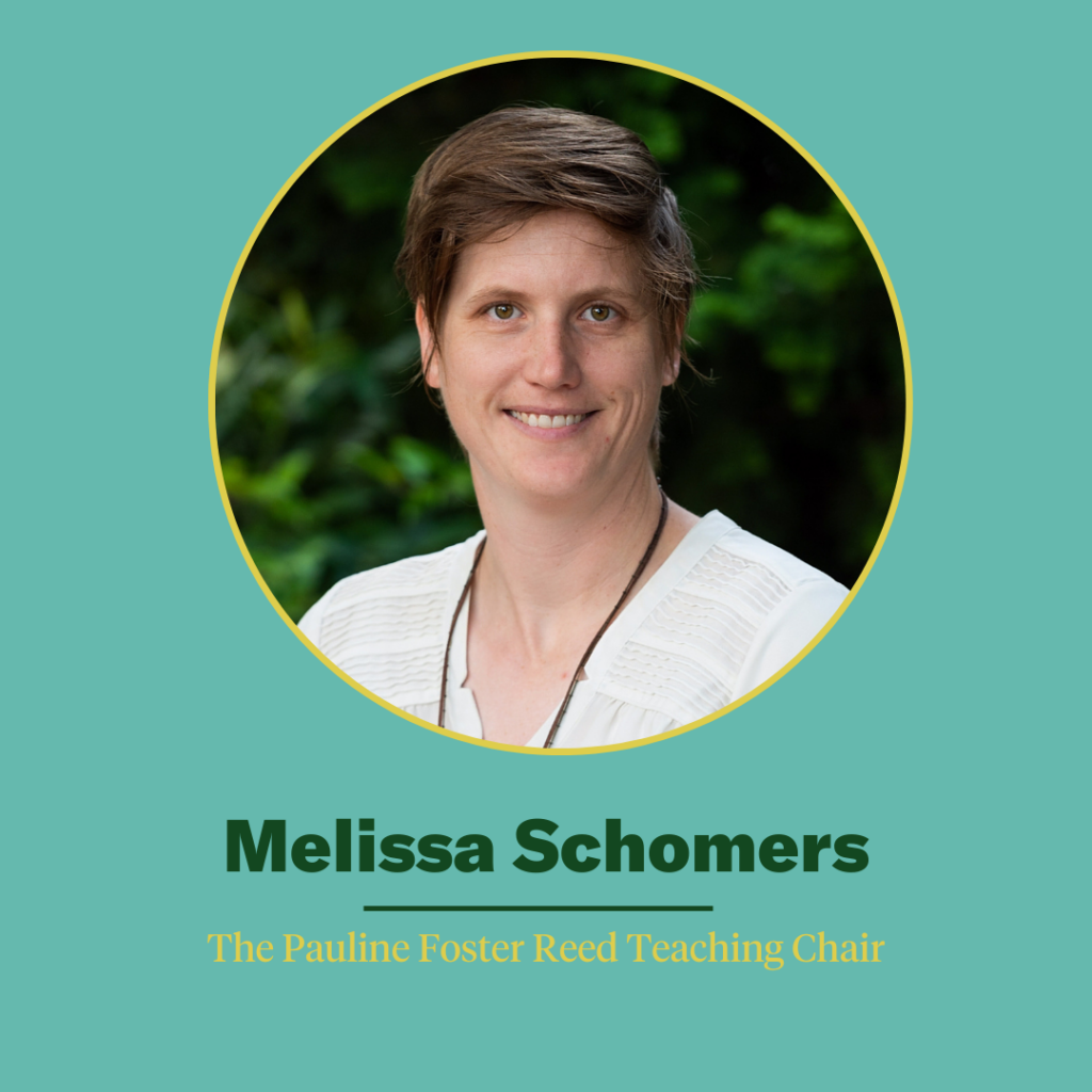 Melissa Schomers - recipient of The Pauline Foster Reed Teaching Chair award