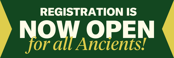 Registration is now open for all Ancients as of July 1, 2022!