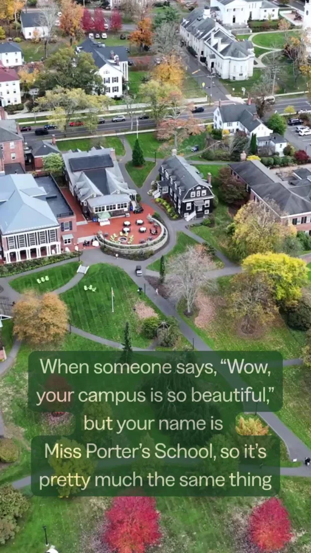 POV - Miss Porter's School: beautiful campus.